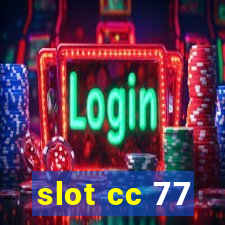 slot cc 77
